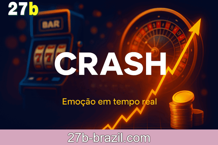 Jogo Crash Cassino 27B apostas emocionantes